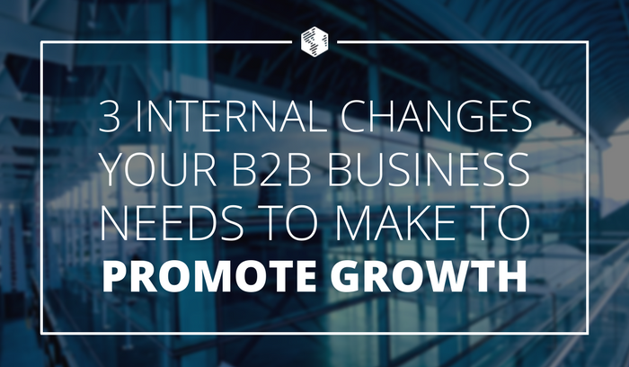 Internal Changes for B2B Business