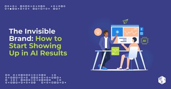 The Invisible Brand: How to Start Showing Up in AI Results