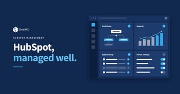 What HubSpot Management Services Include and When a B2B Company Needs Them