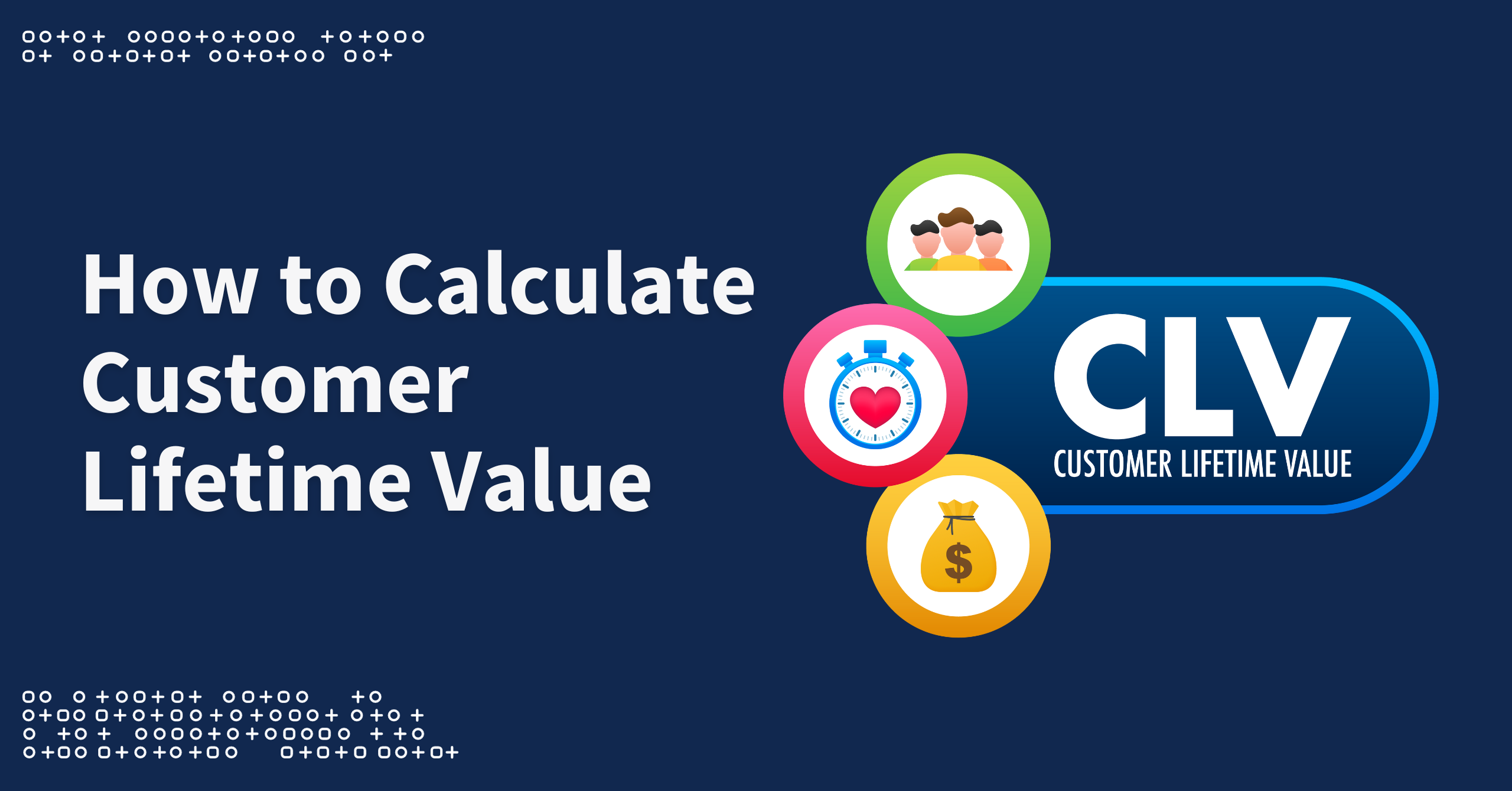 How to Calculate Customer Lifetime Value