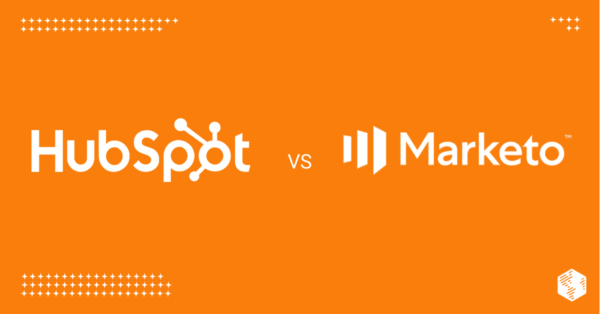 HubSpot vs Marketo: Which Is Best for Your B2B Marketing?