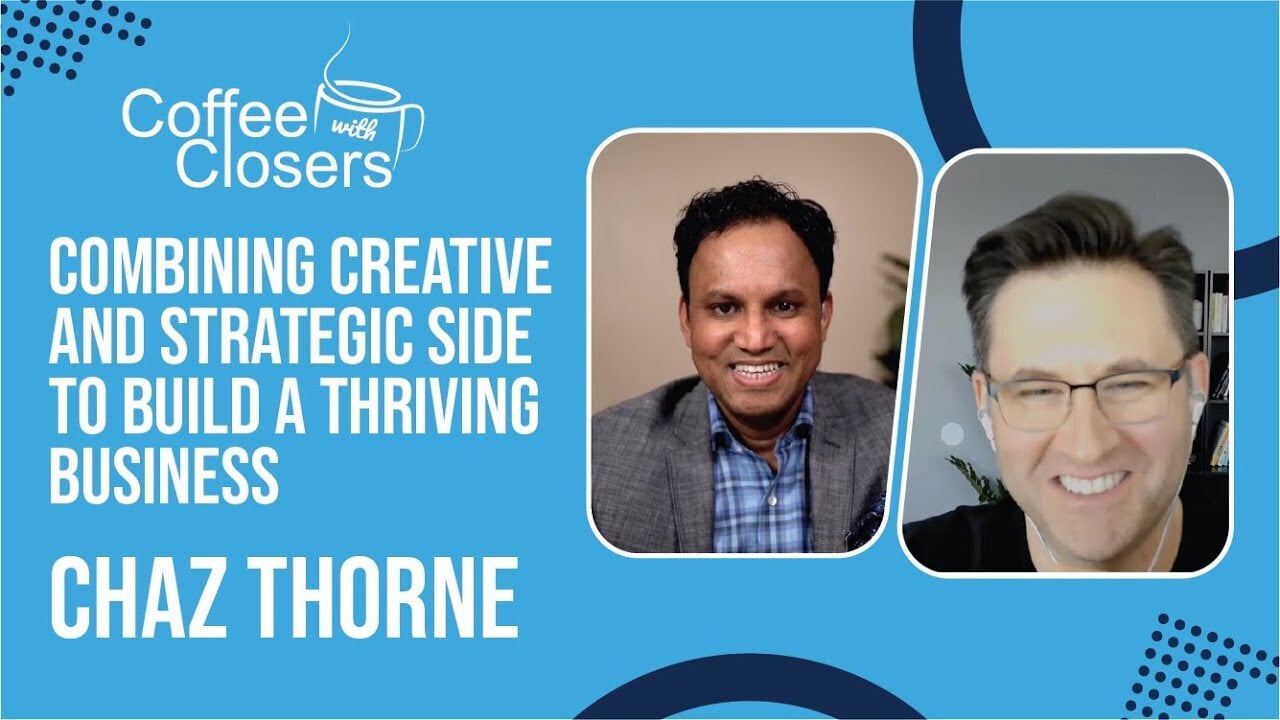 Chaz Thorne | Combining Creative and Strategic Side to Build Thriving a Business