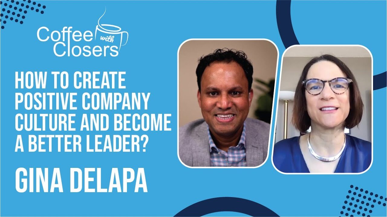 Gina DeLapa | How to Create Positive Company Culture and Become a Better Leader?