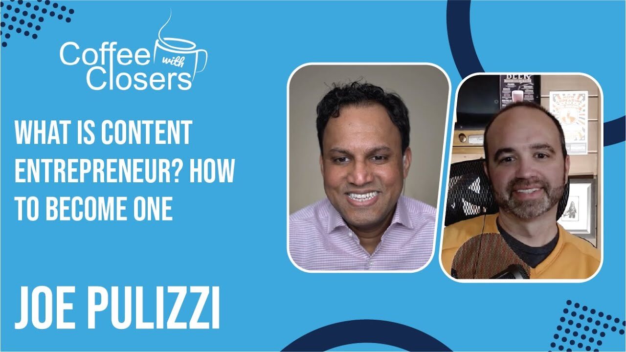 Joe Pulizzi | What is Content Entrepreneur? How to Become One