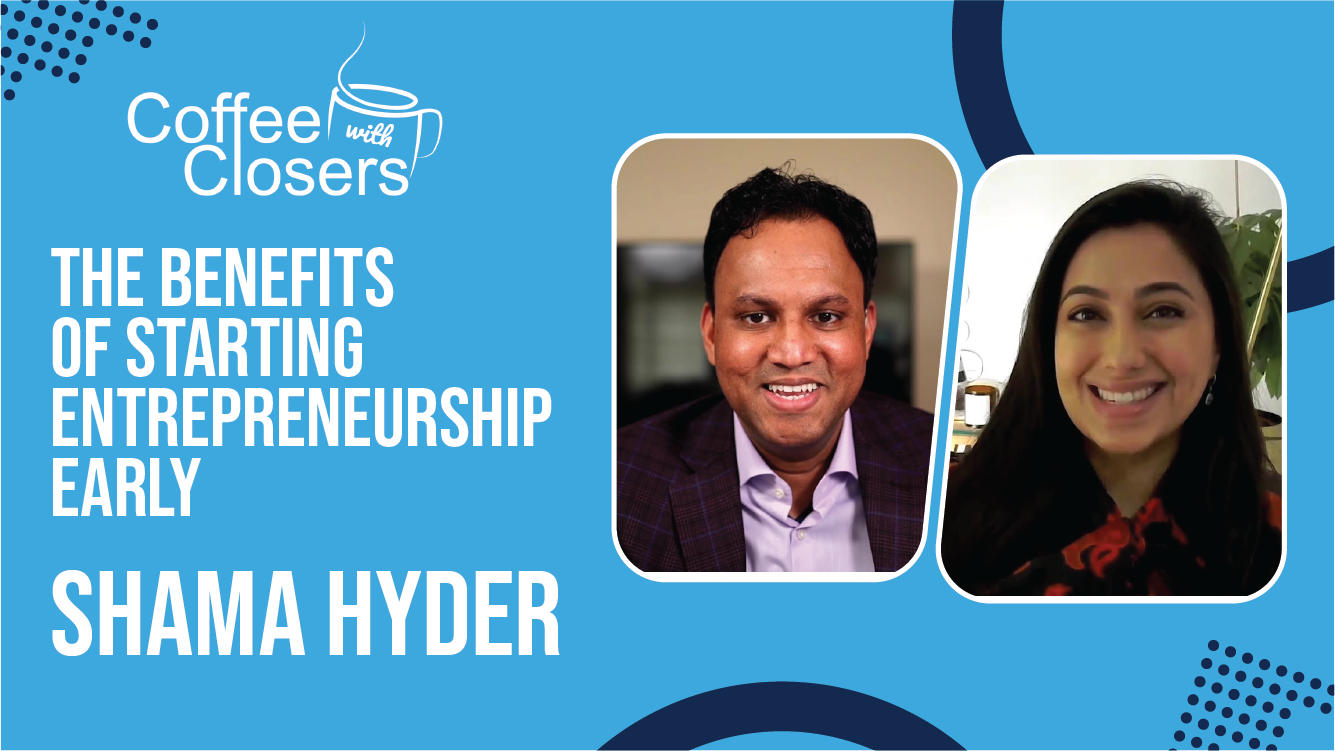 Shama Hyder | The Benefits of Starting Entrepreneurship Early