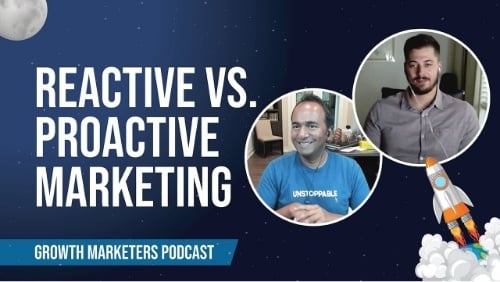 Reactive Vs. Proactive Marketing – How to be more Proactive